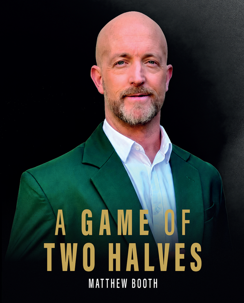 A Game of Two Halves – Booth Africa